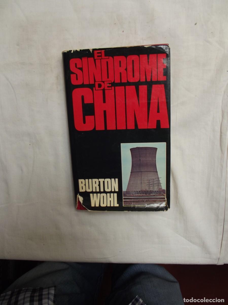 Libros: EL SINDROME DE CHINA POR BURTON WOHL