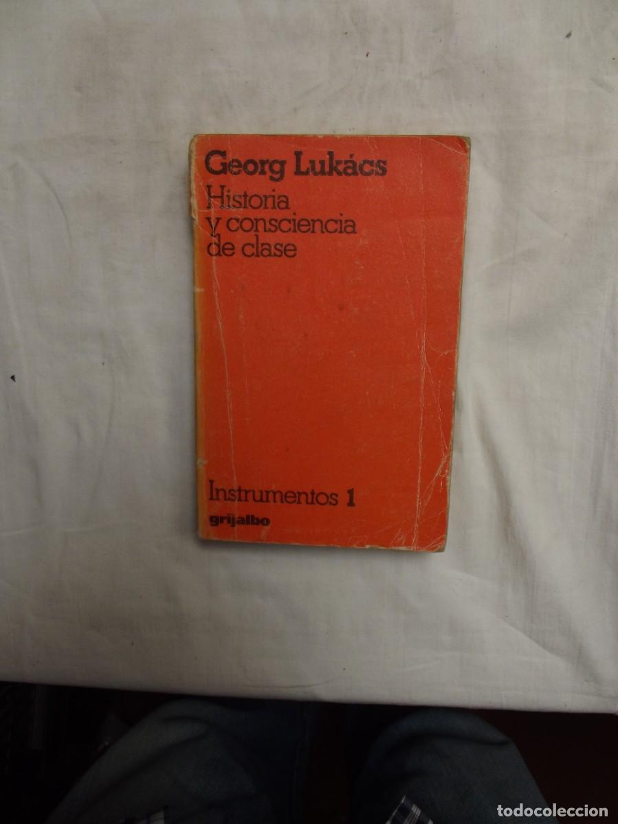 Libros: HISTORIA Y CONCIENCIA DE CLASE POR GEORG LUKACS