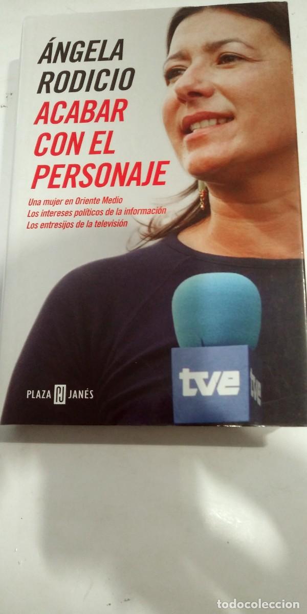 Libros: Acabar con el personaje &Aacute;ngela Rodicio