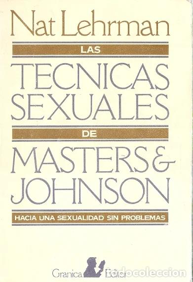 B&uuml;cher: Las t&eacute;cnicas sexuales de Masters & Johnson. Hacia una sexualidad sin problemas - Lehrman, Nat