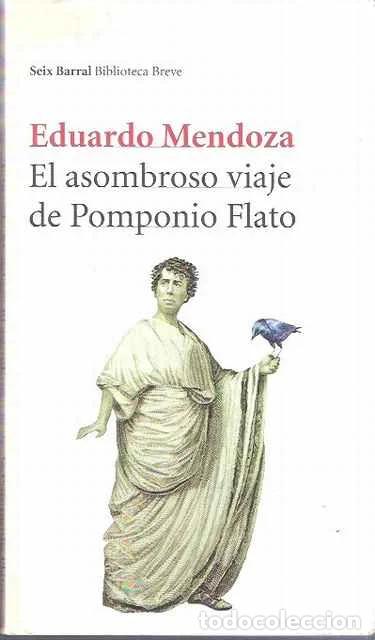 Libri di seconda mano: El asombroso viaje de Pomponio Flato - Mendoza, Eduardo