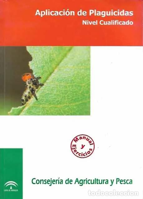 B&uuml;cher: Aplicaci&oacute;n de plaguicidas. Manual y ejercicios. nivel cualificado - VV.AA.