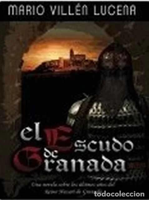 Libros: El escudo de Granada - Mario Vill&eacute;n Lucena - Foto 1