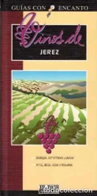books: Gu&iacute;as con encanto. Vinos de Jerez - Mar&iacute;a Isabel Mijares y Jos&eacute; Antonio S&aacute;ez Illobre