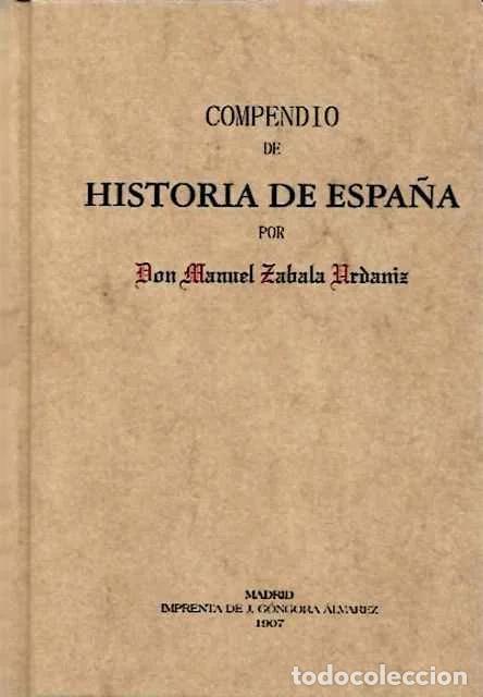 Libros: Compendio de Historia de Espa&ntilde;a - Manue Zabala Urdaniz