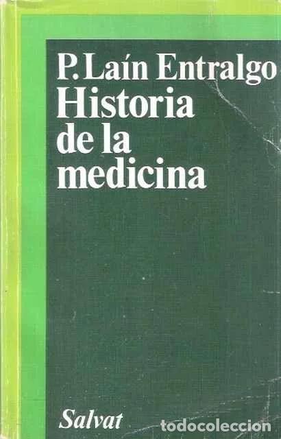 Libros: Historia de la Medicina - La&iacute;n Entralgo, P.