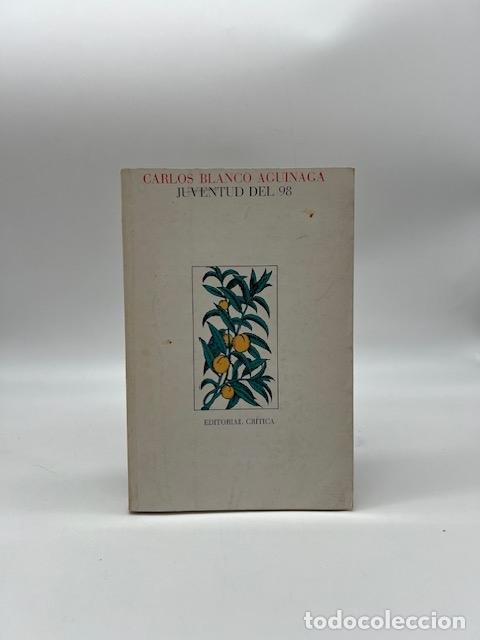 Livres: BLANCO AGUINAGA, Carlos. - Juventud del 98.