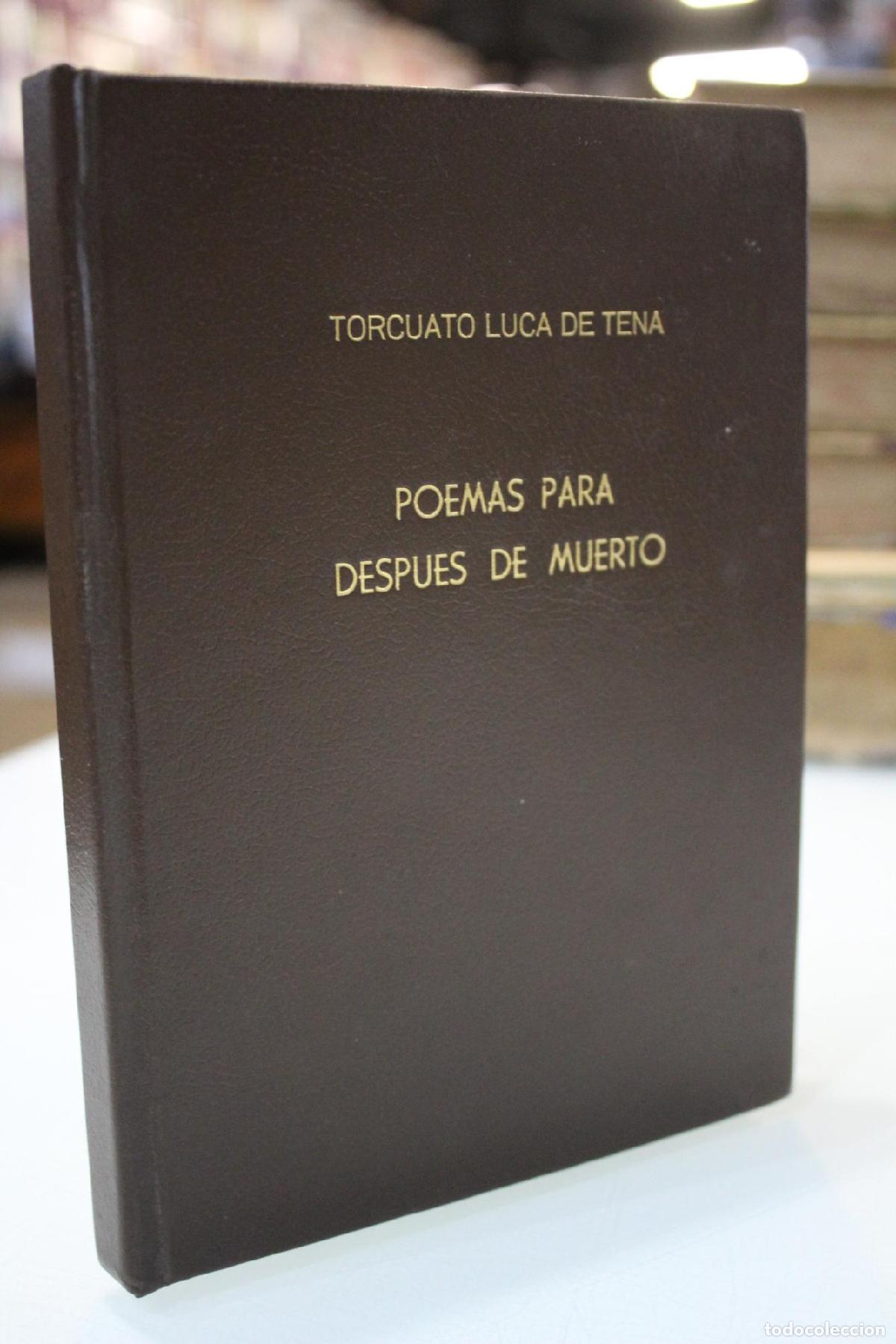 Libros: Poemas para despu&eacute;s de muerto.- Dedicado. - TORCUATO LUCA DE TENA