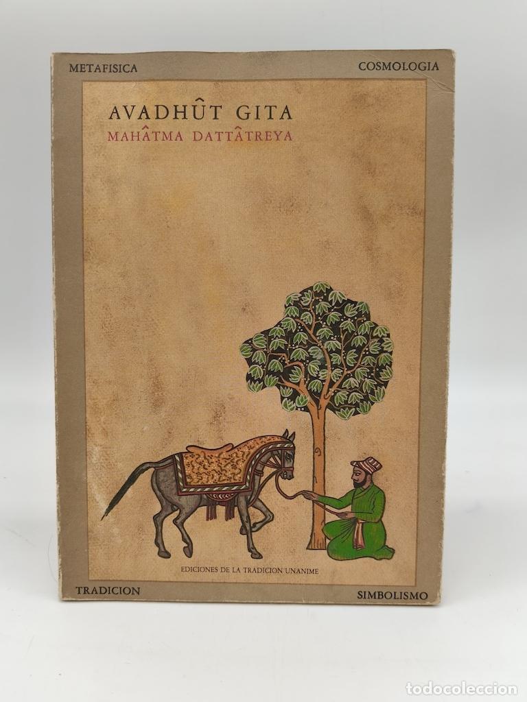 Libros: DATT&Acirc;TREYA, Mah&acirc;tma. - Avadh&ugrave;t Gita.