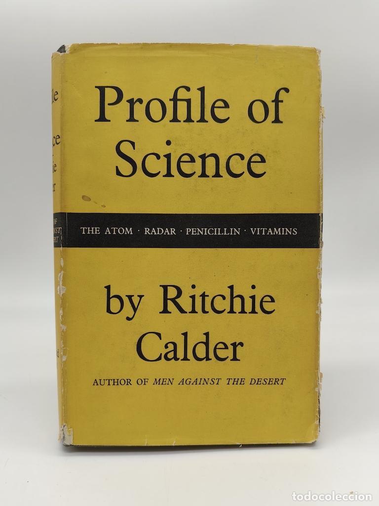 Libros: CALDER, Ritchie. - Profile of Science.