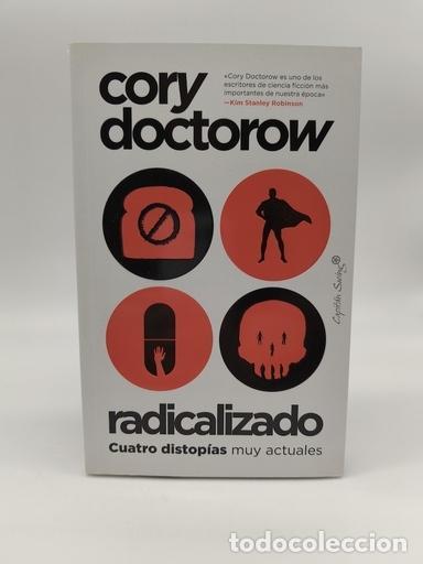 Libros: DOCTOROW, Cory. - Radicalizado.