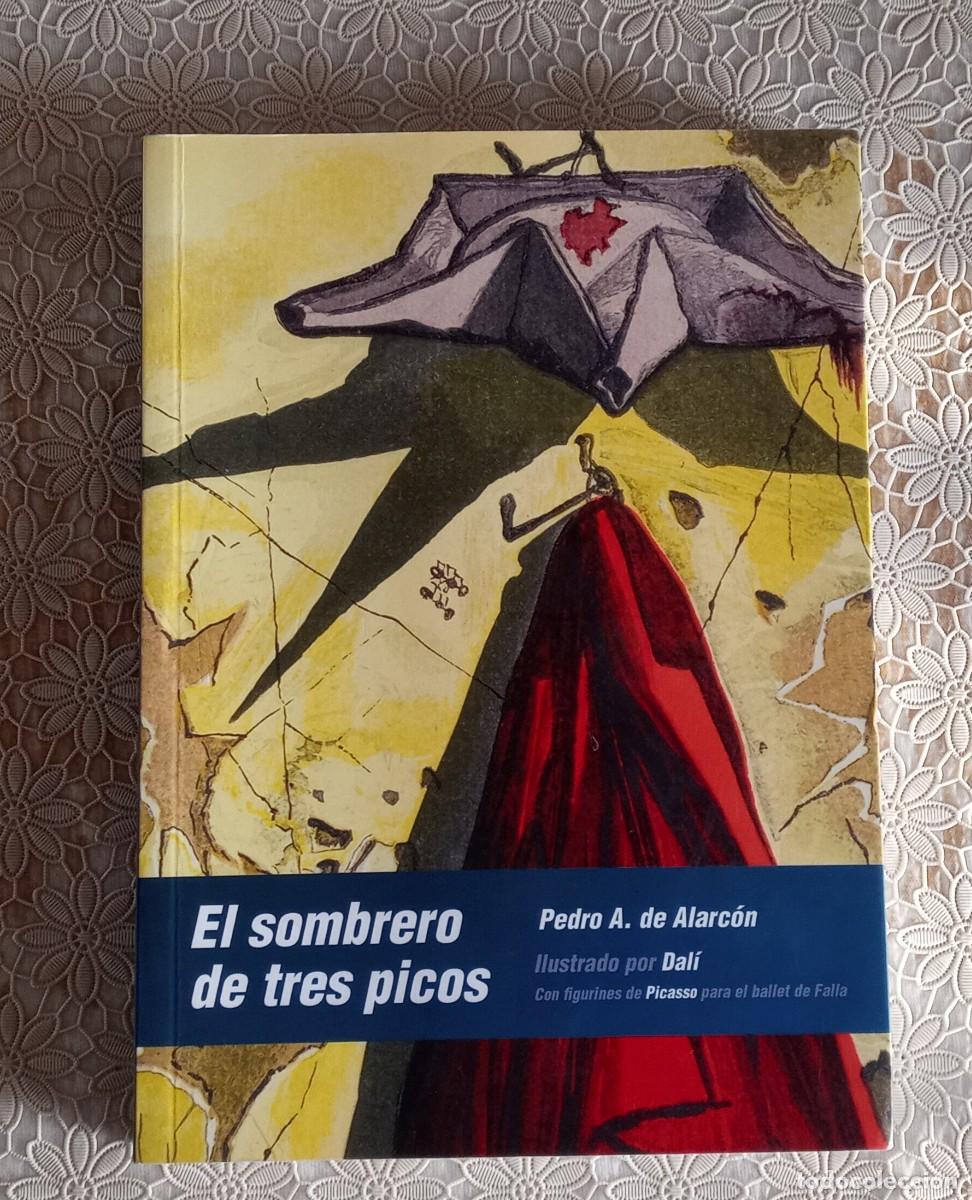 Libros: EL SOMBRERO DE TRES PICOS ilustrado por Dal&iacute; con figurines de Picasso para el ballet de Falla