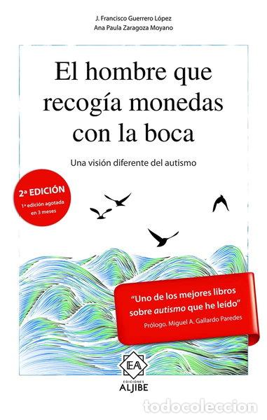Libros: El hombre que recog&iacute;a monedas con la boca- 9788497008556