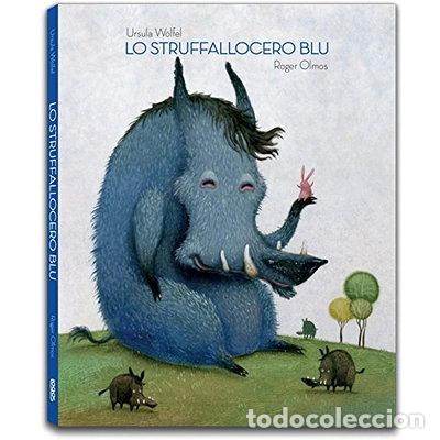Libros: Lo struffallocero blu- 9788857609829