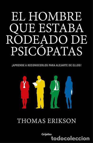 Libros: El hombre que estaba rodeado de psic&oacute;patas- 9788416895670