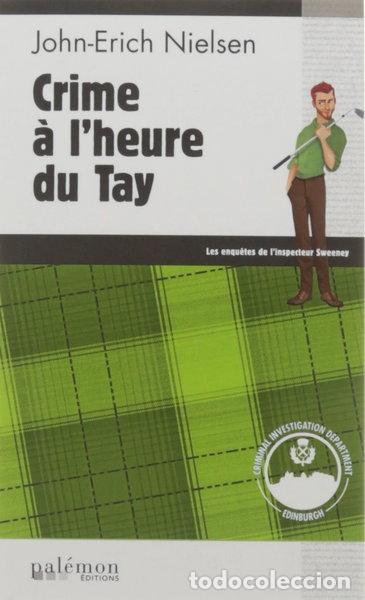 Libros: Crime &agrave; l'heure du Tay- 9782372600743