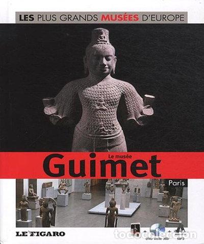 Libros: Le mus&eacute;e Guimet, Paris- 9782810503209