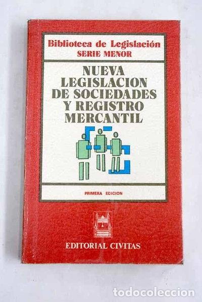 Libros: Nueva legislaci&oacute;n de sociedades y registro mercantil- 9788473987318