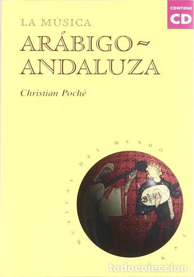 Livres: La m&uacute;sica ar&aacute;bigo-andaluza- 9788446007913