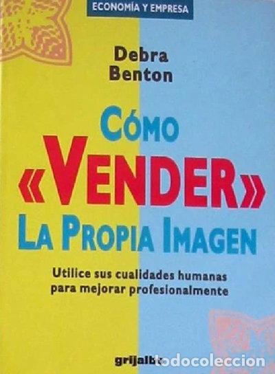 Libros: C&oacute;mo vender la propia imagen- 9788425320385