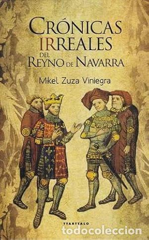 Libros: Cr&oacute;nicas irreales del Reyno de Navarra- 9788498431384