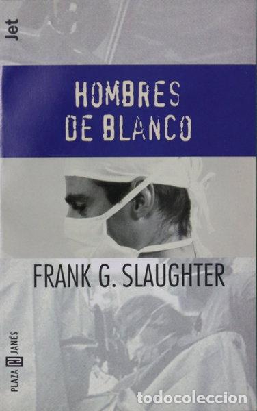 Libros: Hombres de blanco- 9788401472688