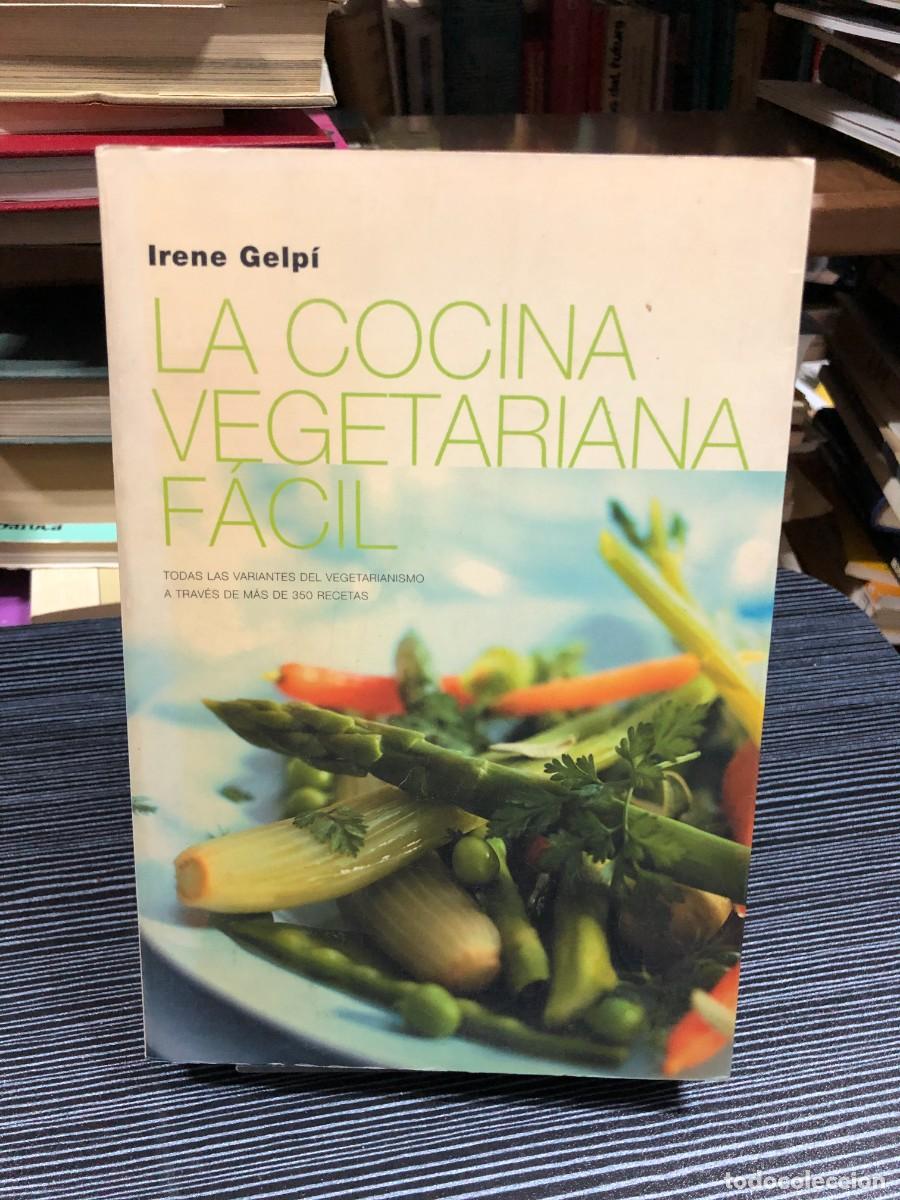 Libros: La cocina vegetariana f&aacute;cil Irene Gelp&iacute;