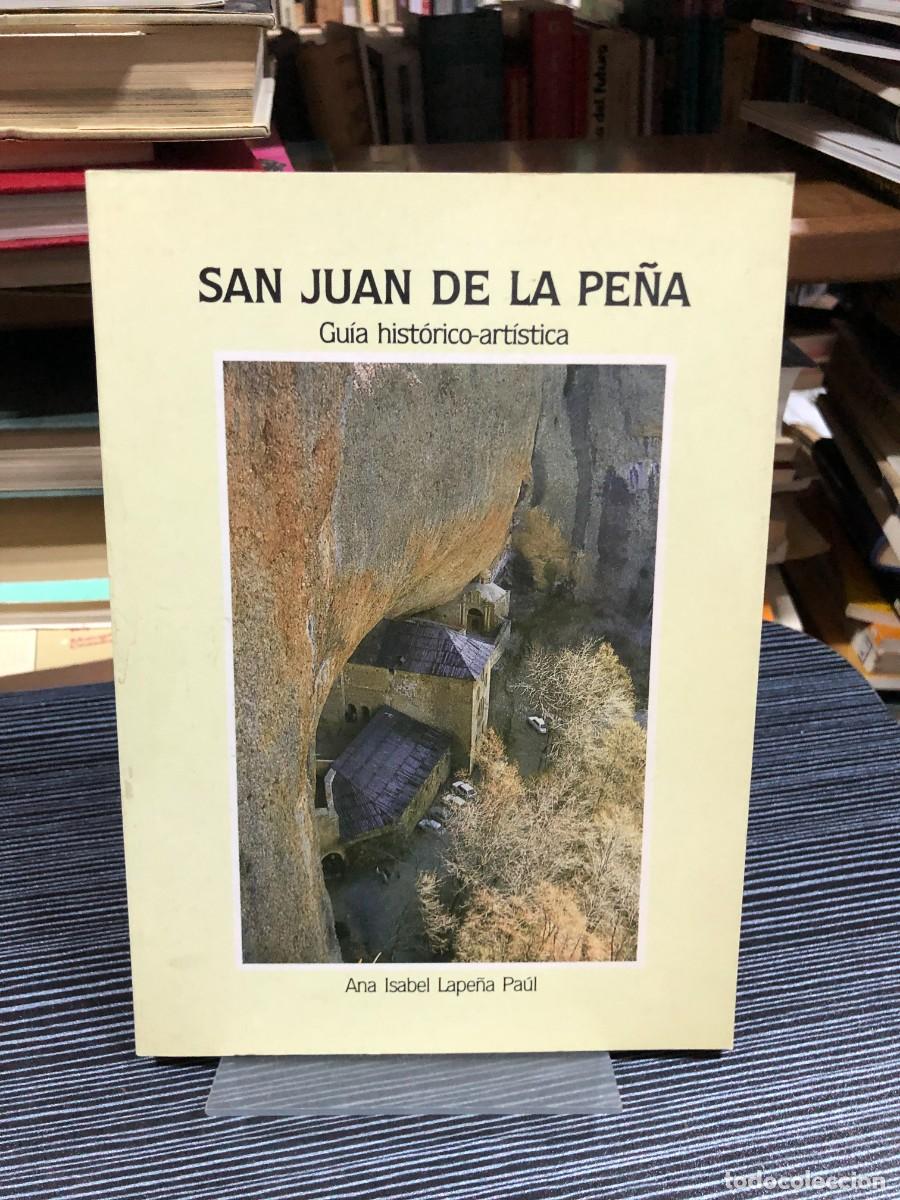Libros: San Juan de la Pe&ntilde;a: Gu&iacute;a hist&oacute;rico-art&iacute;stica Ana Isabel Lape&ntilde;a Pa&uacute;l