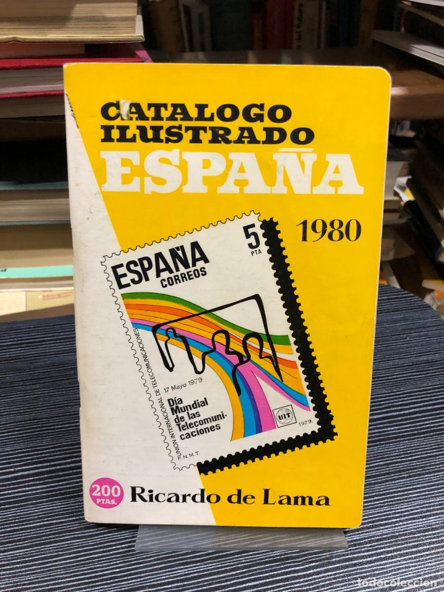 Libros: Cat&aacute;logo Ilustrado Espa&ntilde;a 1980 (Filatelia) Ricardo de Lama