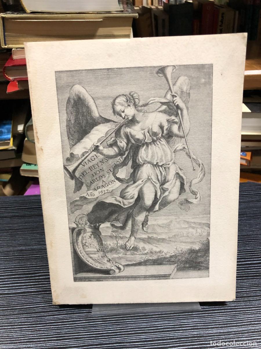 Libros: Viage del Rey Nvestro Se&ntilde;or Don Carlos II al Reyno de Aragon (Edici&oacute;n facs&iacute;mil de 1985) Francisco Fa