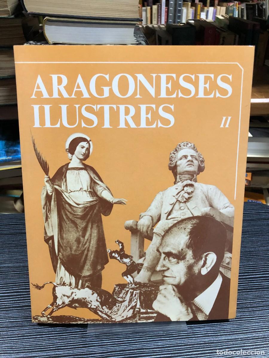 Libros: Aragoneses Ilustres II Varios autores / Diputaci&oacute;n General de Arag&oacute;n