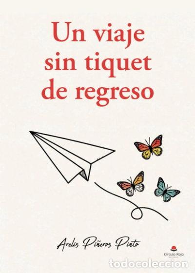 Libros: Un viaje sin tiquet de regreso- 9791370463472
