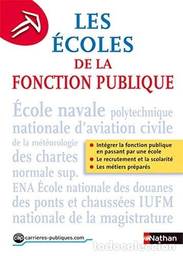 Libri di seconda mano: Les &eacute;coles de la fonction publique- 9782091609126