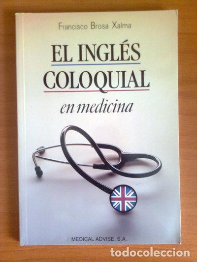 Libri di seconda mano: El ingl&eacute;s coloquial en medicina- 9788460526179