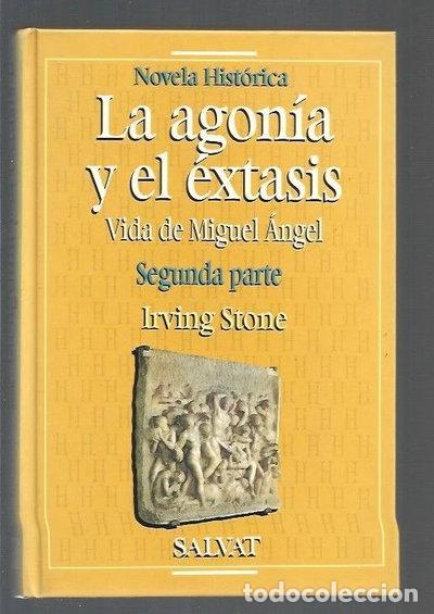 Libros: La agon&iacute;a y el &eacute;xtasis, segunda parte- 9788434590946