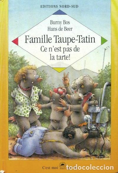 Libros: Famille Taupe-Tatin : Ce n'est pas de la tarte- 9783314208140