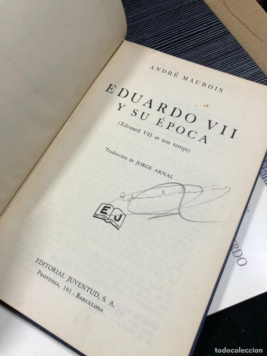 Libros: Eduardo VII y su &eacute;poca (Ed. Juventud) Andr&eacute; Maurois - Foto 2