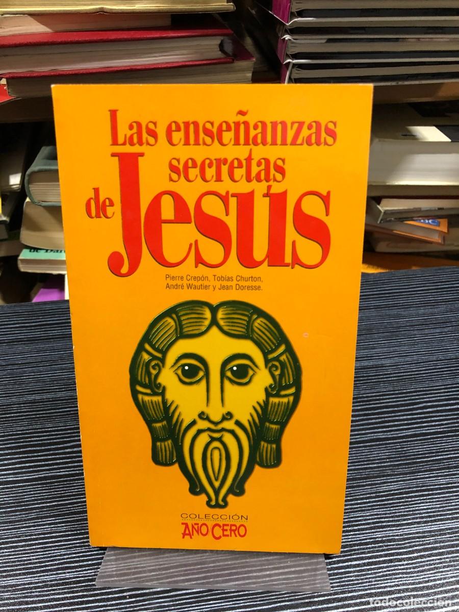 B&uuml;cher: Las ense&ntilde;anzas secretas de Jes&uacute;s Pierre Crepon, Tob&iacute;as Churton, et al.