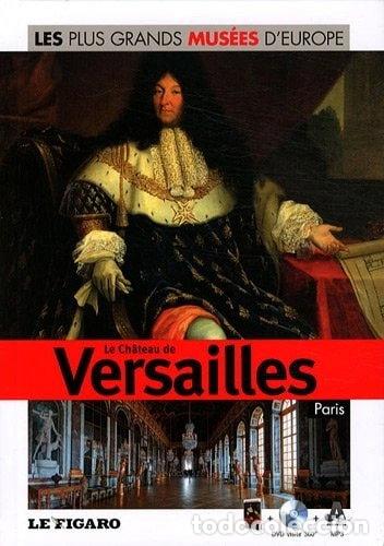 B&uuml;cher: Le ch&acirc;teau de Versailles, Paris- 9782810503315