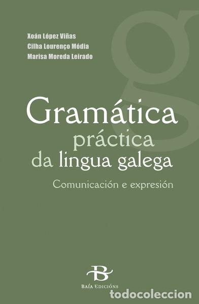 Livres: Gram&aacute;tica pr&aacute;ctica da lingua galega: Comunicaci&oacute;n e expresi&oacute;n- 9788492630639