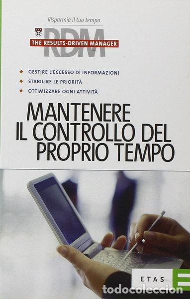 Livres: Mantenere il controllo del proprio tempo- 9788845310898