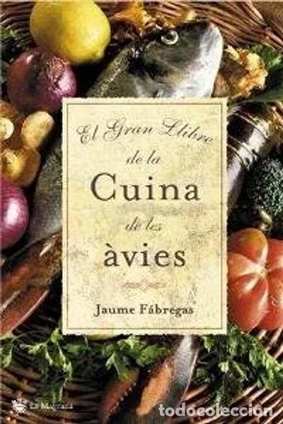Libros: El gran llibre de cuina de les &agrave;vies- 9788478714322