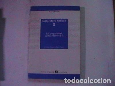 Livres: Letteratura italiana 2: Dal Cinquecento al Neoclassicismo- 9788804300151