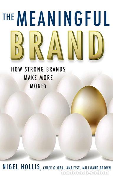 Livres: The Meaningful Brand: How Strong Brands Make More Money- 9780230342262