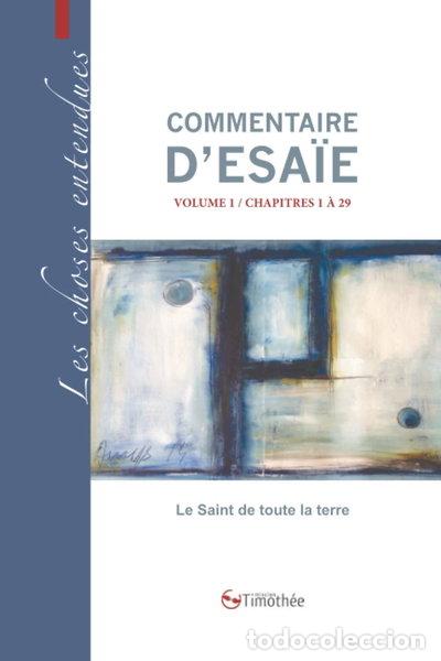 B&uuml;cher: Commentaire d'&Eacute;sa&iuml;e - Volume 1 - Chapitres 1 &agrave; 29- 9791090740020