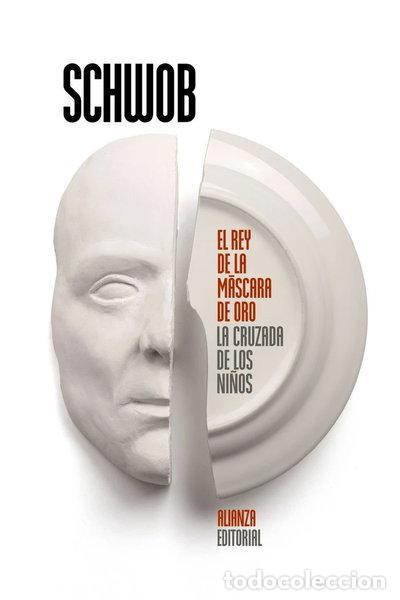 Libros: El rey de la m&aacute;scara de oro. La cruzada de los ni&ntilde;os- 9788491045878