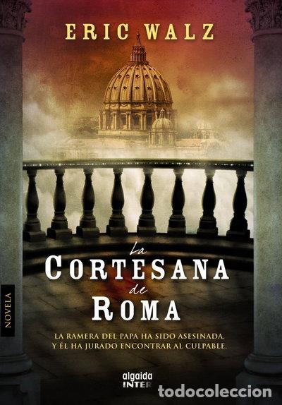 Libros: La cortesana de Roma- 9788498773453
