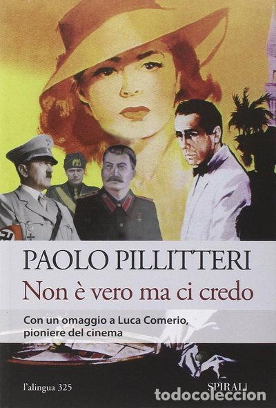 B&uuml;cher: Non &egrave; vero ma ci credo. Immagini, simulacri, inganni- 9788877708755