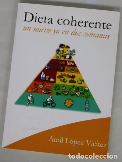 Libros: Dieta coherente: un nuevo yo en dos semanas- 9788493650995