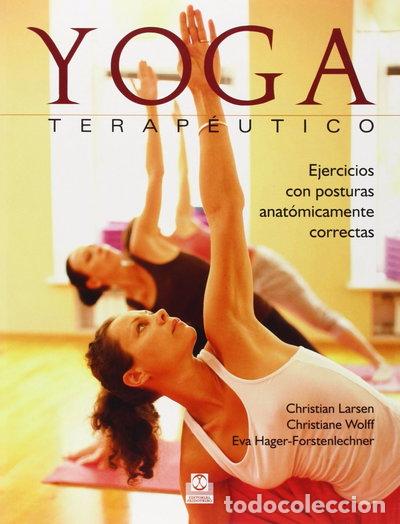 Libros: Yoga terap&eacute;utico. Ejercicios con posturas anat&oacute;micamente correctas- 9788499105666